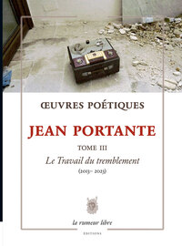 Œuvres Poétiques Tome 3 Jean Portante