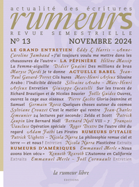 RUMEURS N 13 HIVER 2024 - ACTUALITE DES ECRITURES