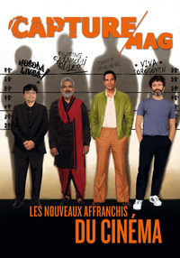 Capture Mag N°05 - Les Nouveaux affranchis du cinéma