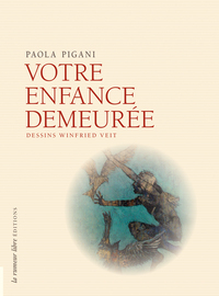 VOTRE ENFANCE DEMEUREE - DESSINS DE WINFRIED VEIT