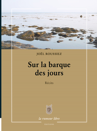 Sur la barque des jours