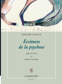 ECRITURES DE LA PSYCHOSE
