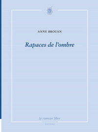 Rapaces de l'ombre