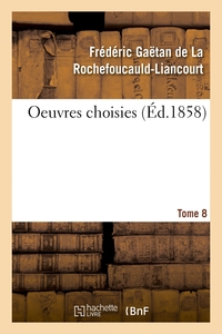 Oeuvres choisies. Tome 8