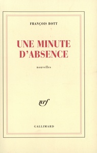 UNE MINUTE D'ABSENCE