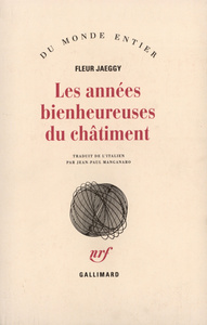 LES ANNEES BIENHEUREUSES DU CHATIMENT