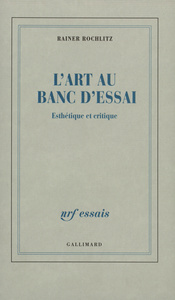 L'ART AU BANC D'ESSAI - ESTHETIQUE ET CRITIQUE