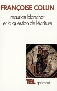 MAURICE BLANCHOT ET LA QUESTION DE L'ECRITURE