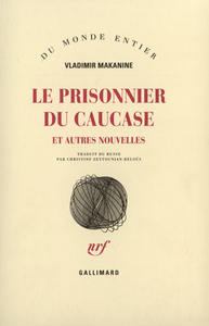 Le prisonnier du Caucase et autres nouvelles