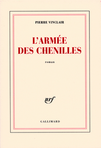 ARMEE DES CHENILLES