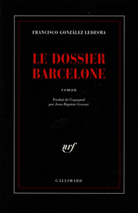 LE DOSSIER BARCELONE - UNE ENQUETE DE L'INSPECTEUR MENDEZ
