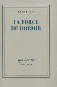 LA FORCE DE DORMIR