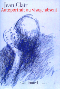 AUTOPORTRAIT AU VISAGE ABSENT - ECRITS SUR L'ART (1981-2007)