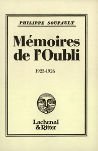 MEMOIRES DE L'OUBLI - (1923-1926)