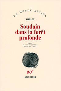 Soudain dans la forêt profonde
