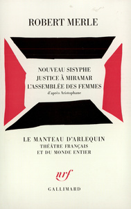 NOUVEAU SISYPHE - JUSTICE A MIRAMAR - L'ASSEMBLEE DES FEMMES (D'APRES ARISTOPHANE)