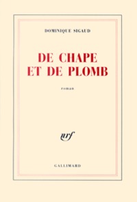 DE CHAPE ET DE PLOMB