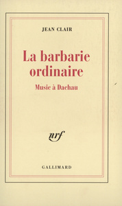 LA BARBARIE ORDINAIRE - MUSIC A DACHAU