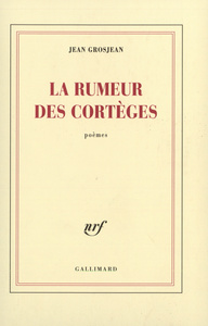 LA RUMEUR DES CORTEGES