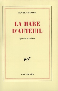 LA MARE D'AUTEUIL - QUATRE HISTOIRES