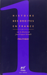 HISTOIRE DES DROITES EN FRANCE - VOL01 - POLITIQUE