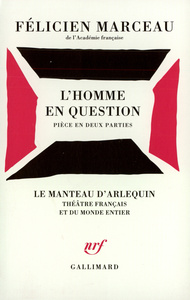 L'HOMME EN QUESTION - PIECE EN DEUX PARTIES