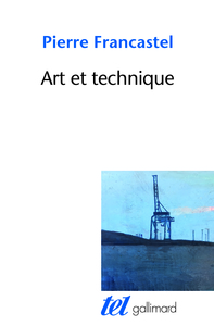 Art et technique aux XIXᵉ et XXᵉ siècles