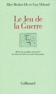 LE JEU DE LA GUERRE - RELEVE DES POSITIONS SUCCESSIVES DE TOUTES LES FORCES AU COURS D'UNE PARTIE