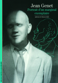 JEAN GENET - PORTRAIT D'UN MARGINAL EXEMPLAIRE