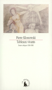 TABLEAUX VIVANTS - ESSAIS CRITIQUES 1936-1983