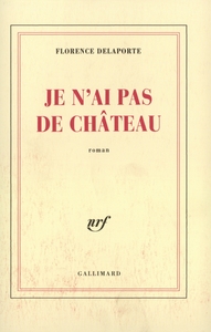 JE N'AI PAS DE CHATEAU