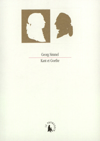 KANT ET GOETHE