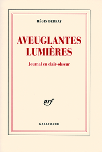 AVEUGLANTES LUMIERES - JOURNAL EN CLAIR-OBSCUR