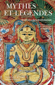 MYTHES ET LEGENDES EXTRAITS DES BRAHMANAS