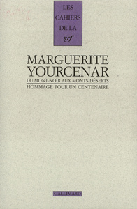 Marguerite Yourcenar, du Mont-Noir aux Monts-Déserts