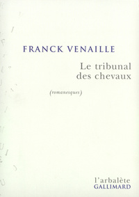 LE TRIBUNAL DES CHEVAUX - (ROMANESQUES)