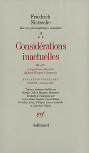 Considérations inactuelles, III et IV / Fragments posthumes (Début 1874 - Printemps 1876)