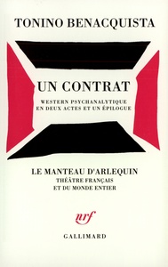 UN CONTRAT - WESTERN PSYCHANALYTIQUE EN DEUX ACTES ET UN EPILOGUE