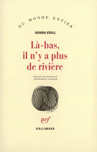 LA-BAS, IL N'Y A PLUS DE RIVIERE