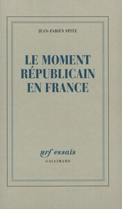 LE MOMENT REPUBLICAIN EN FRANCE