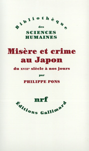 MISERE ET CRIME AU JAPON - DU XVII  SIECLE A NOS JOURS