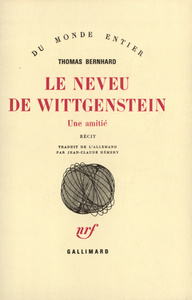LE NEVEU DE WITTGENSTEIN - UNE AMITIE