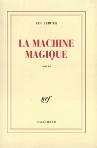 LA MACHINE MAGIQUE