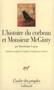 L'HISTOIRE DU CORBEAU ET MONSIEUR MCGINTY - UN INDIEN ATHAPASCAN TUTCHONE DU YUKON RACONTE LA CREATI