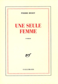 UNE SEULE FEMME
