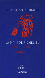 La Main de Richelieu ou Le pouvoir cardinal