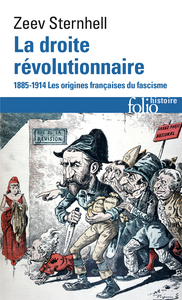 LA DROITE REVOLUTIONNAIRE (1885-1914) - LES ORIGINES FRANCAISES DU FASCISME