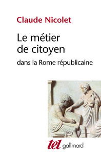 LE METIER DE CITOYEN DANS LA ROME REPUBLICAINE