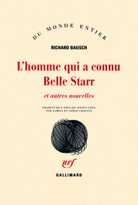 L'homme qui a connu Belle Starr et autres nouvelles