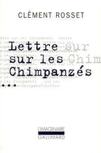 LETTRE SUR LES CHIMPANZES / ESSAI SUR TEILHARD DE CHARDIN - PLAIDOYER POUR UNE HUMANITE TOTALE